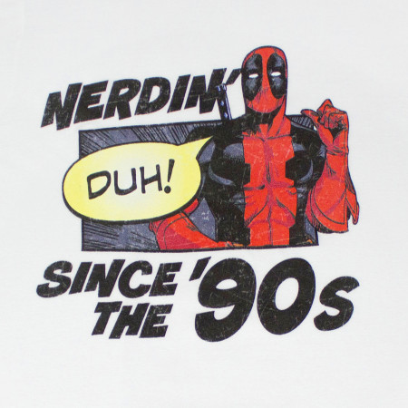 Deadpool Nerdin' Since The '90s T-Shirt